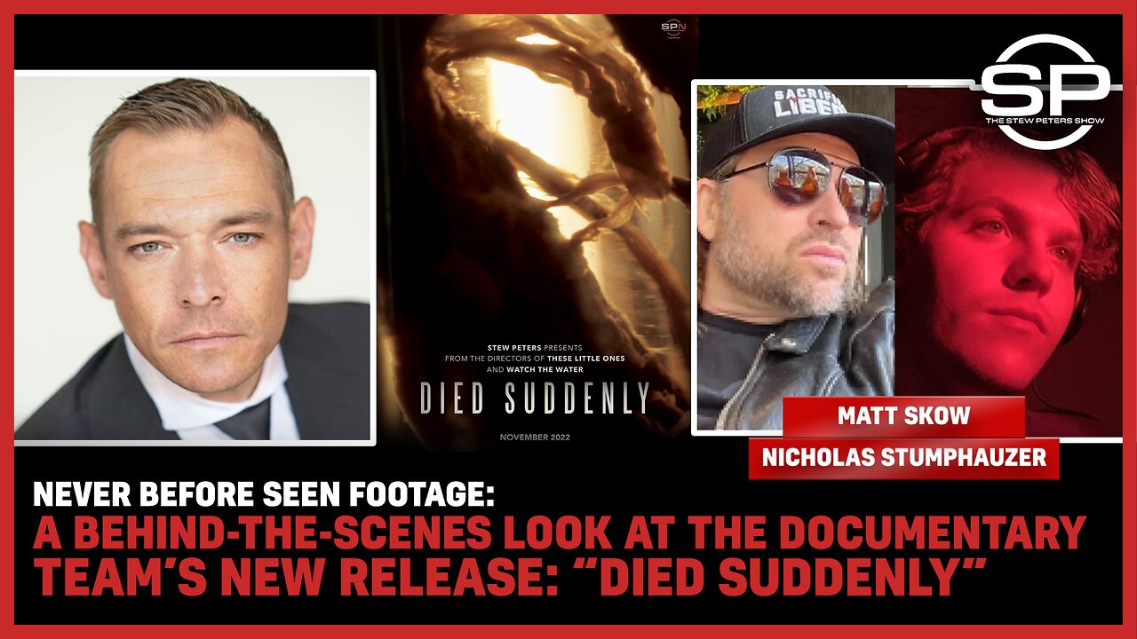 NEVER BEFORE SEEN: "Died Suddenly" Directors Matt Skow and Nick Stumphauzer Expose Malthusian Mindset Behind Global Vaccine