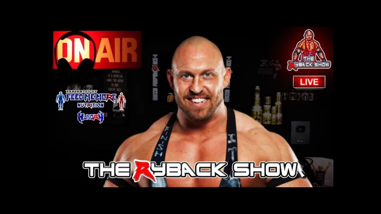 The Ryback Show Live Presented by Feed Me More Nutrition