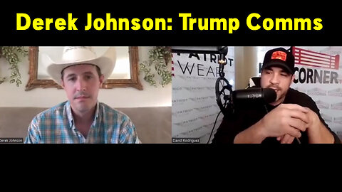 Derek Johnson w/ Nino HUGE > Trump Comms