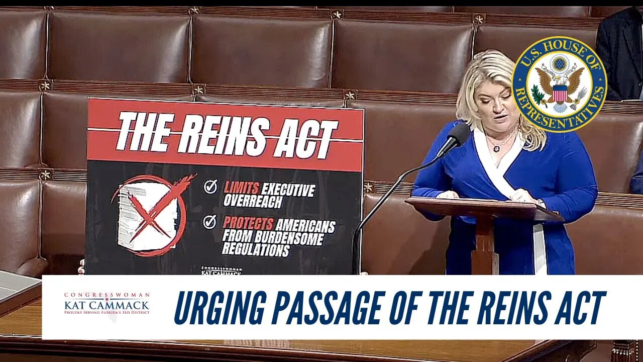 Rep. Cammack Urges Passage Of REINS Act On House Floor