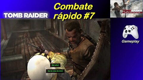 Tomb Raider. Combate rápido #7 - Quick combat