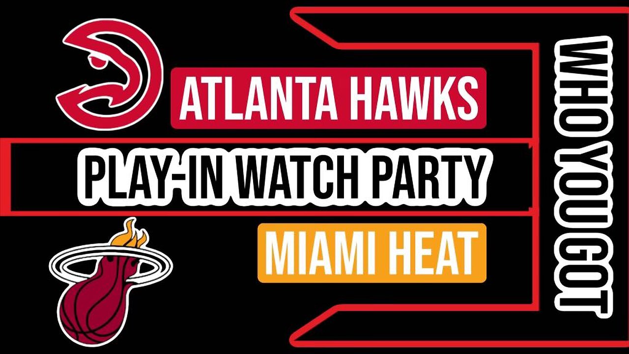 Join The Excitement: Atlanta Hawks Vs Miami Heat PLAY IN game: Live Watch Party