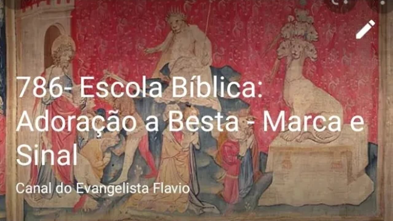 786- Escola Bíblica: Adoração a Besta - Marca e Sinal