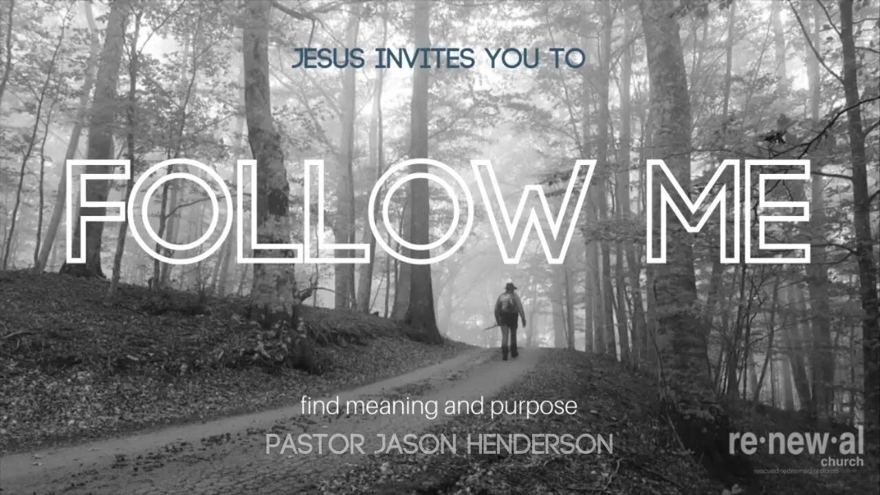 Follow Me | Part 2 | Pastor Jason Henderson