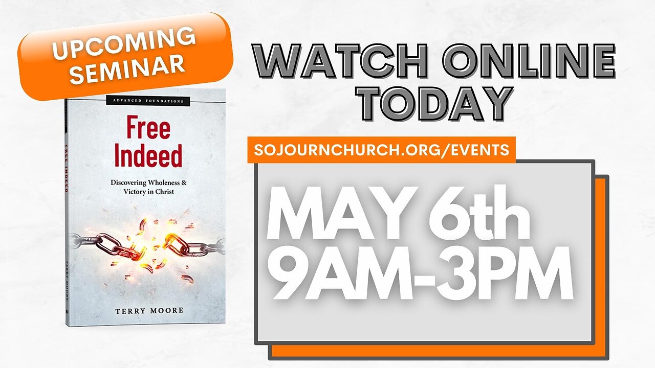 Free Indeed | May 6th, 2023 | Sojourn Church Carrollton Texas