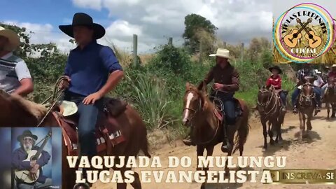 LUCAS EVANGELISTA VAQUEJADA EM MULUNGU