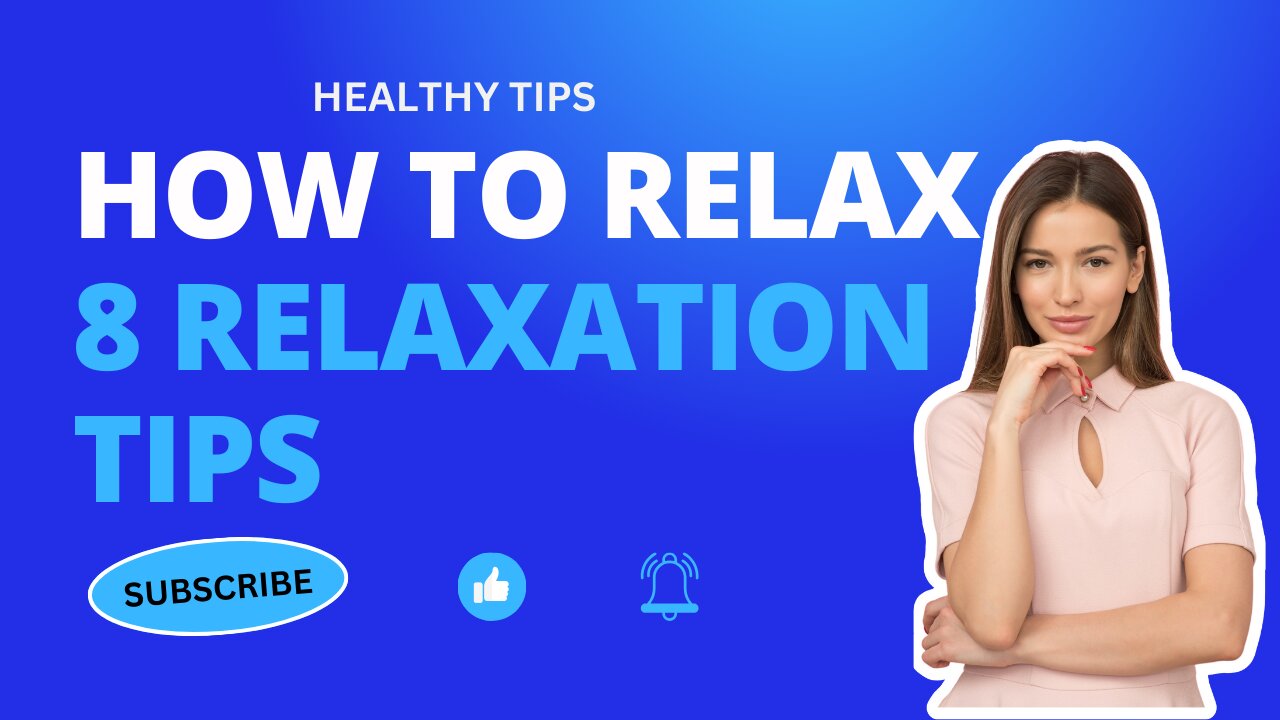 How to relax | Discover 8 relaxation tricks to transform your well-being! - Don't miss these tips!✨🎶