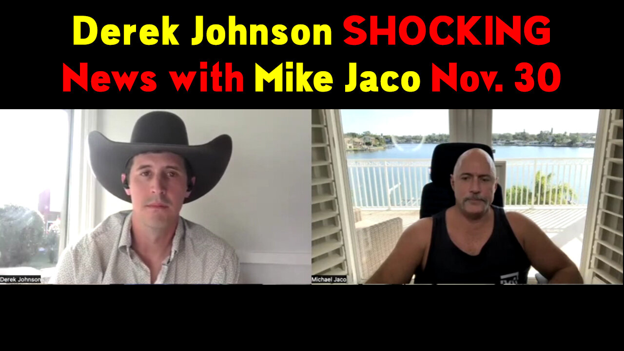 Derek Johnson SHOCKING News with Mike Jaco Nov. 30