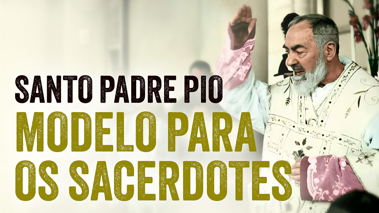 Padre Pio, Exemplo para os Sacerdotes de Hoje