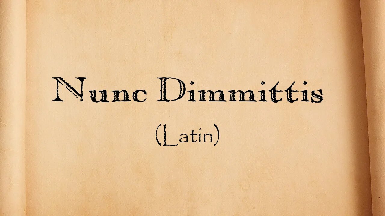 Nunc Dimmittis em Latim - Cântico de Simeão