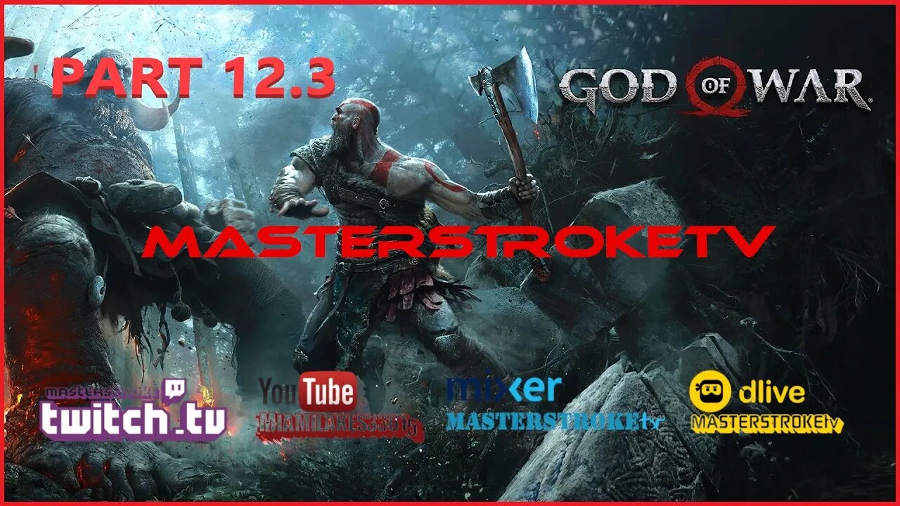 MASTERSTROKEtv Let's Play God of War - Part 12 #Gaming #Streaming #Letsplay #Subscribe