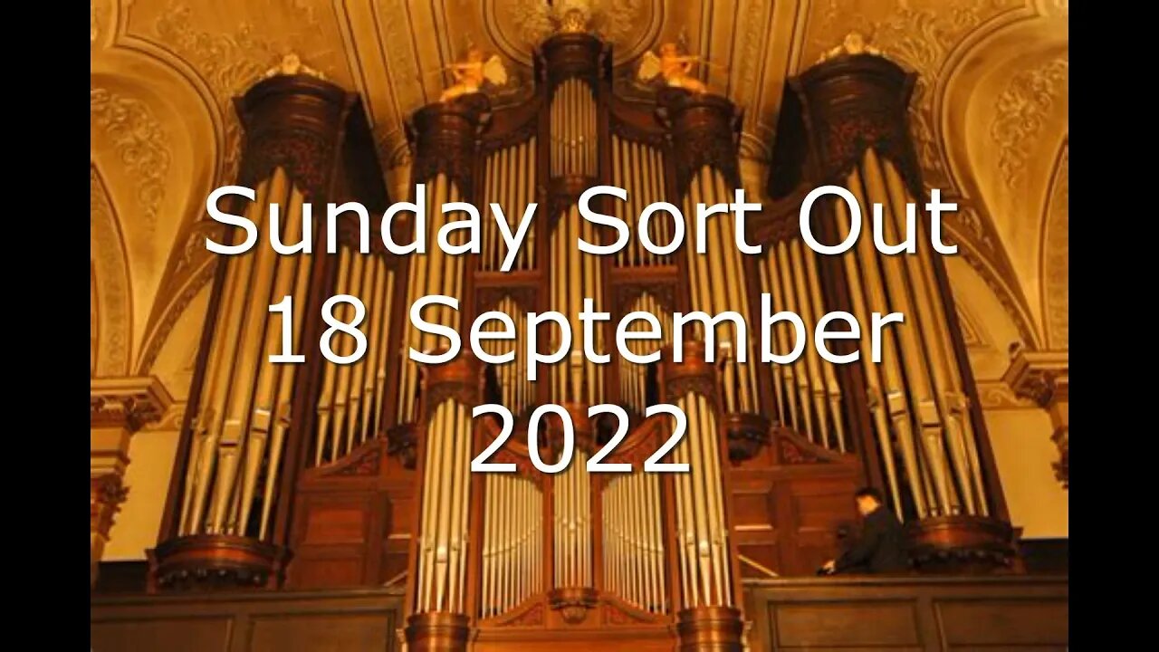 Sunday Sort Out 18 September 2022