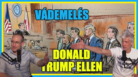 Vádemelés Donald Trump ellen; Kezelésre szoruló pszichiáterek? - Hobbista Hardcore 23-06-15/2.