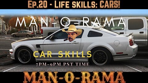 Man-O-Rama - Ep.20 - Life Skills: Cars!