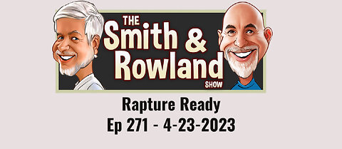 Rapture Ready - Ep 271 - 4-23-2023