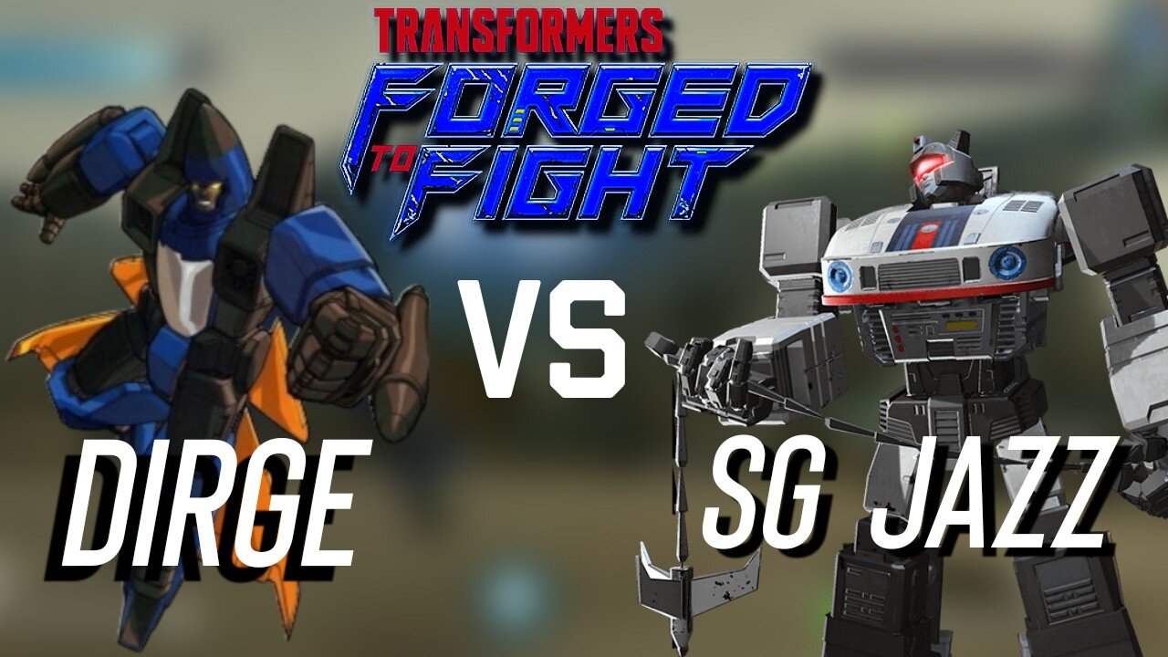 [TF: Forged to fight] Dirge vs Sg Jazz Fog of War boss fight