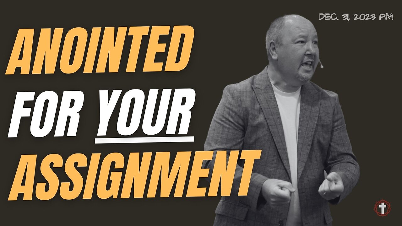 "Anointed for Your Assignment" | Pastor Ron Russell