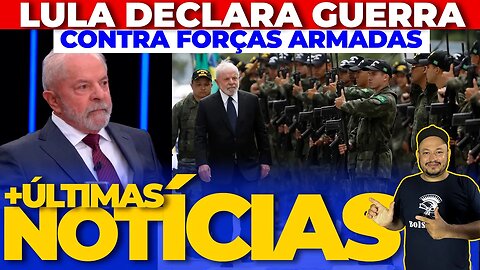 🚨LULA SURTA E DECLARA GUERRA CONTRA FORÇAS ARMADAS APÓS VAZAR IMAGENS + AS ÚLTIMAS NOTÍCIAS