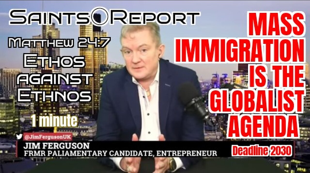 2780. Worldwide Illegal Immigration | The Globalist Agenda 2030 Deadline