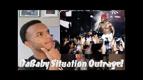 DaBaby Situation Outrage!