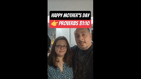 Happy Mother's Day - Proverbs 31:10 || DAILY SCRIPTURE