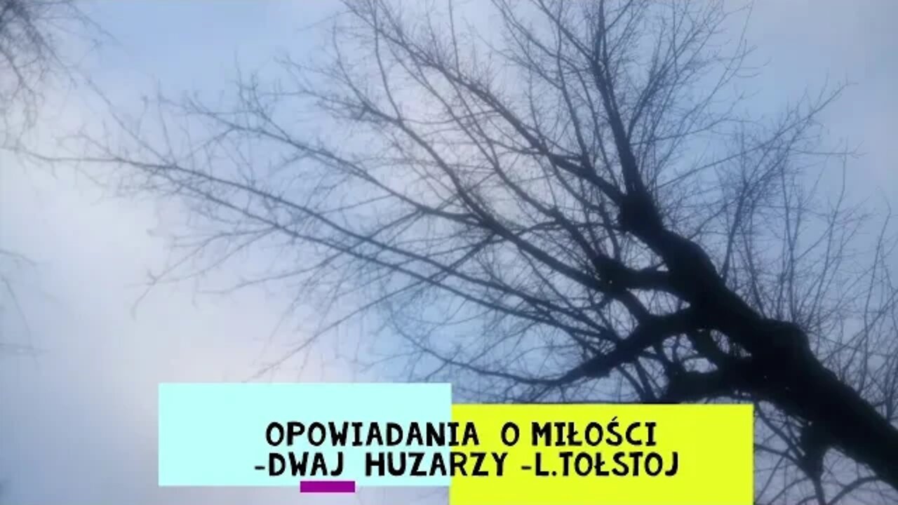 Opowiadania o miłości -L.Tołstoj Dwaj huzarzy audiobook