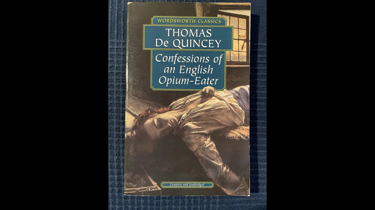 Thomas De Quincey - Confessions of an English Opium-Eater