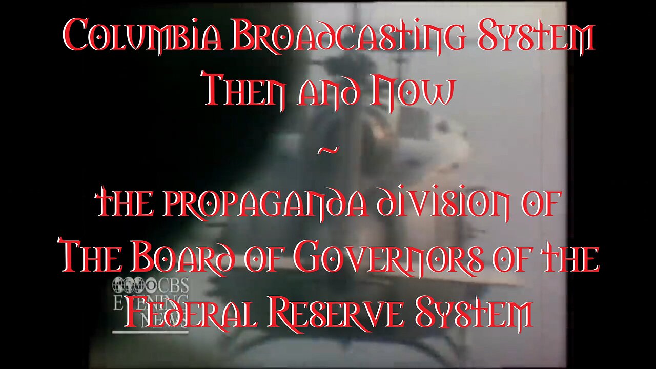 Columbia Broadcasting System then and now The Vietnam to Ukraine sync