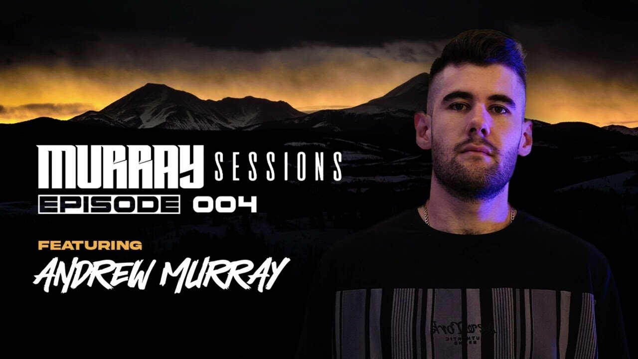 Murray Sessions 004 (feat. Andrew Murray)