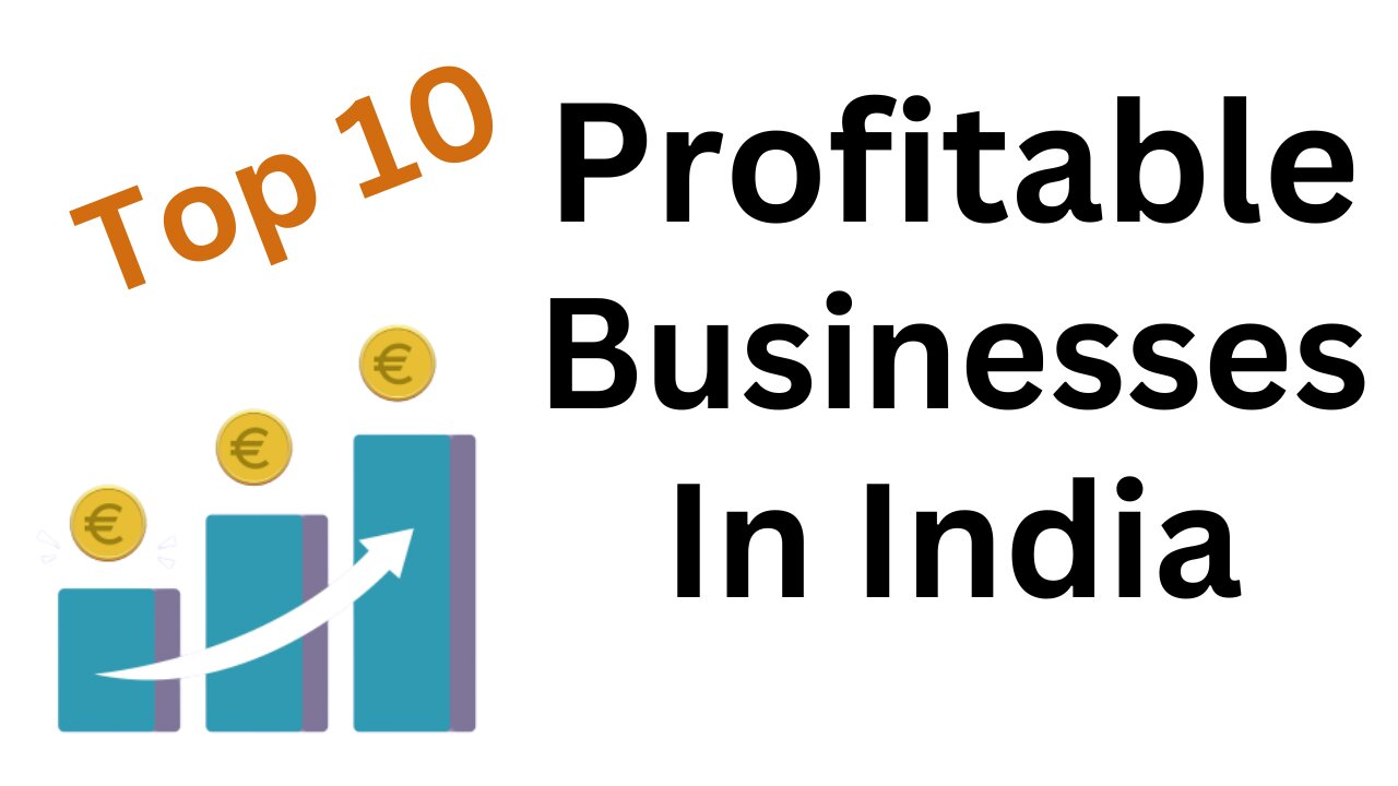 Top 10 Profitable Businesses With Small Investment
