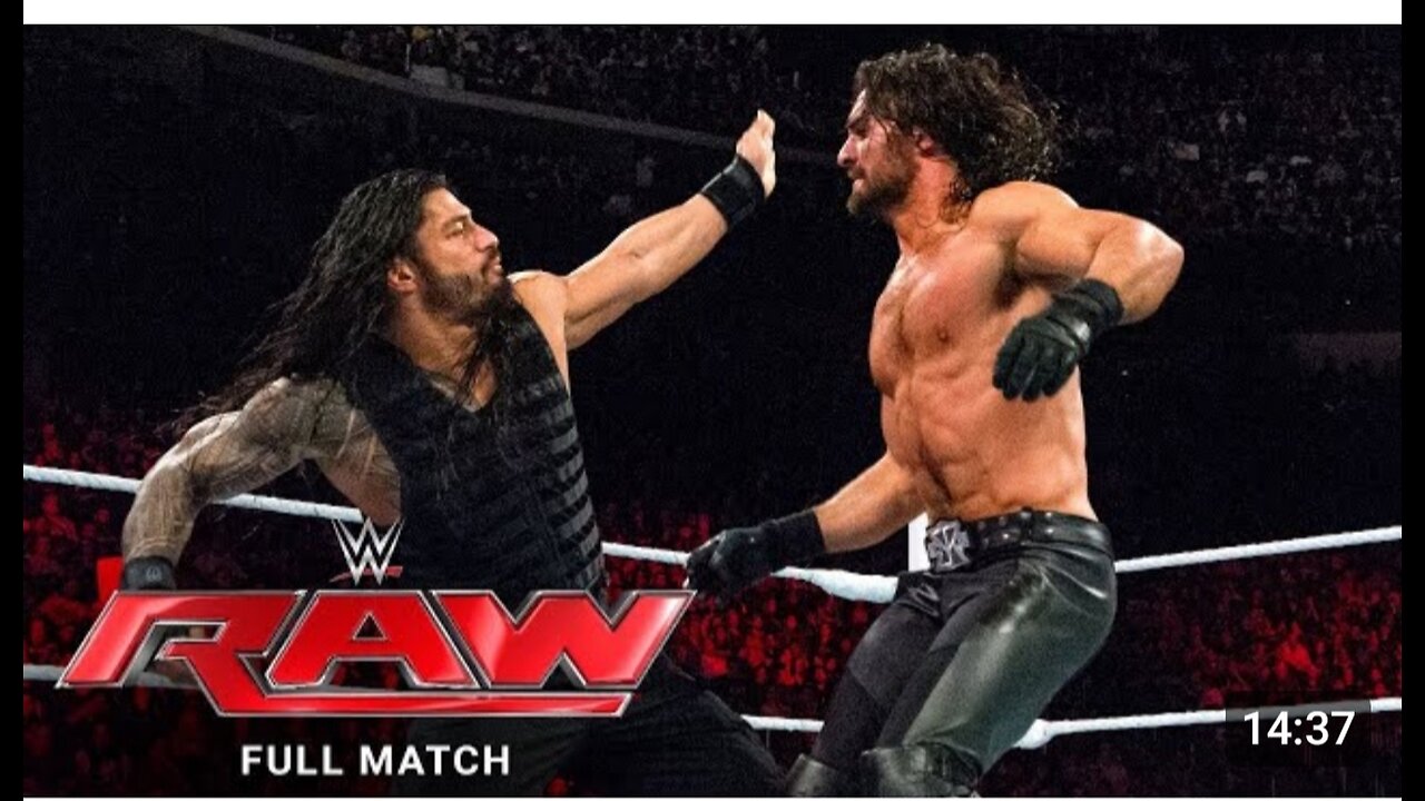 Full Match Roman Reigns vs.Seth Rollins Raw