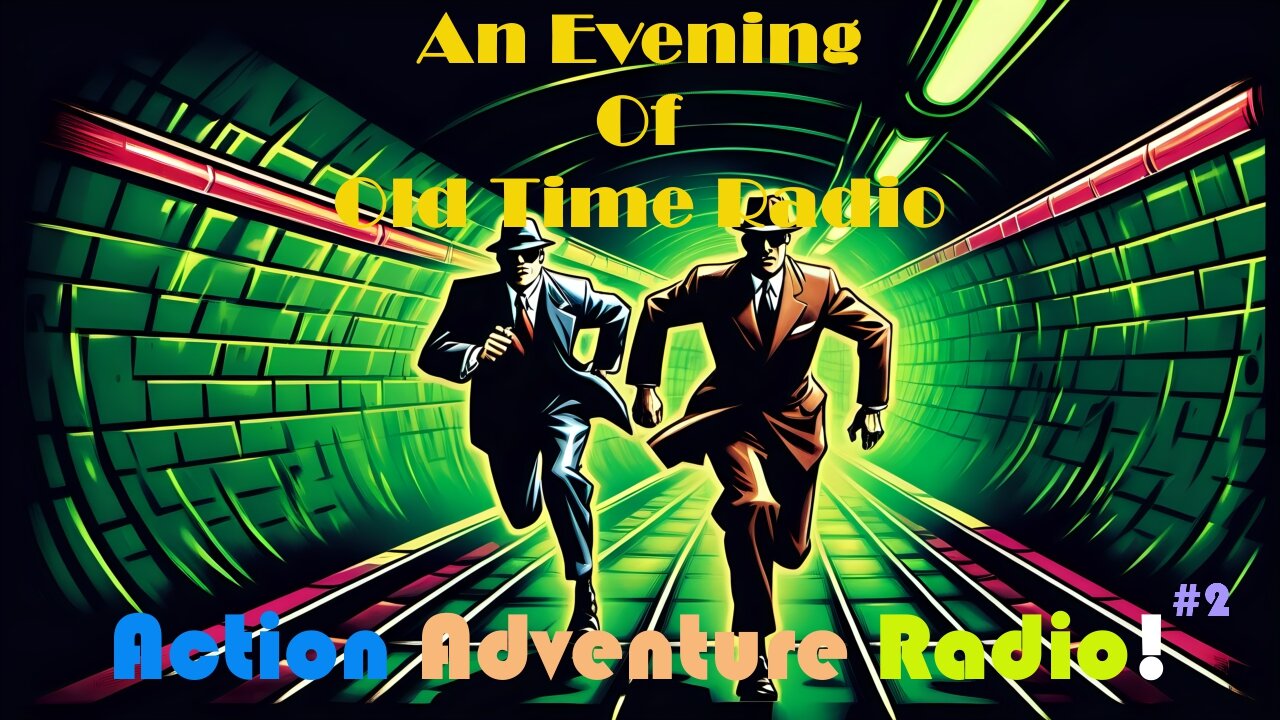 All Night Old Time Radio Shows | Action Adventure Radio #2! | Thrilling OTR Tales! | 9 Hours!