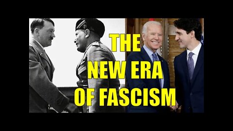 THE NEW ERA of Fascism. Canada, USA Totalitarianism Erasing Freedoms, Mandates, Martial Law, Tyranny