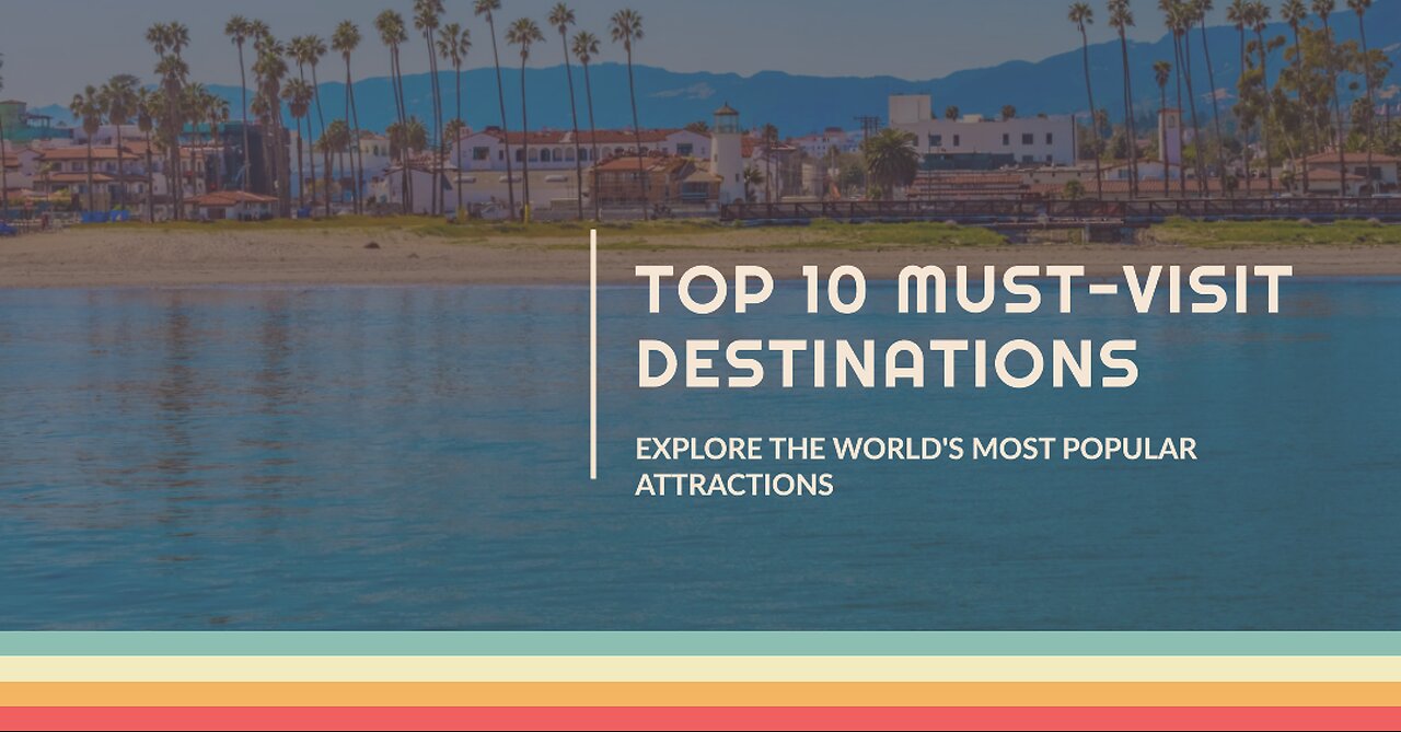 Top 10 Most Searched Travel and Tourism Attractions | Must-Visit Destinations