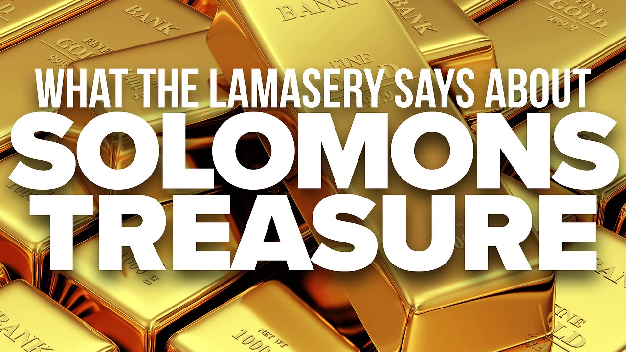What The Lamasery Says About Solomon’s Treasure
