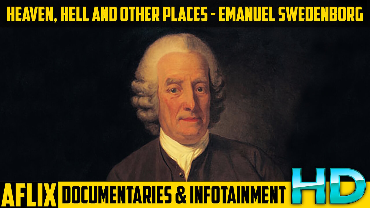 Heaven, Hell and Other Places - A Documentary About Emanuel Swedenborg