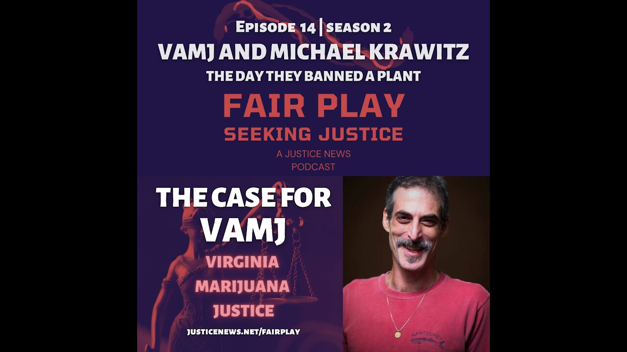 FairPlay EP14 S2 | VAMJ and Michael Krawitz Marijuana Justice Reform.