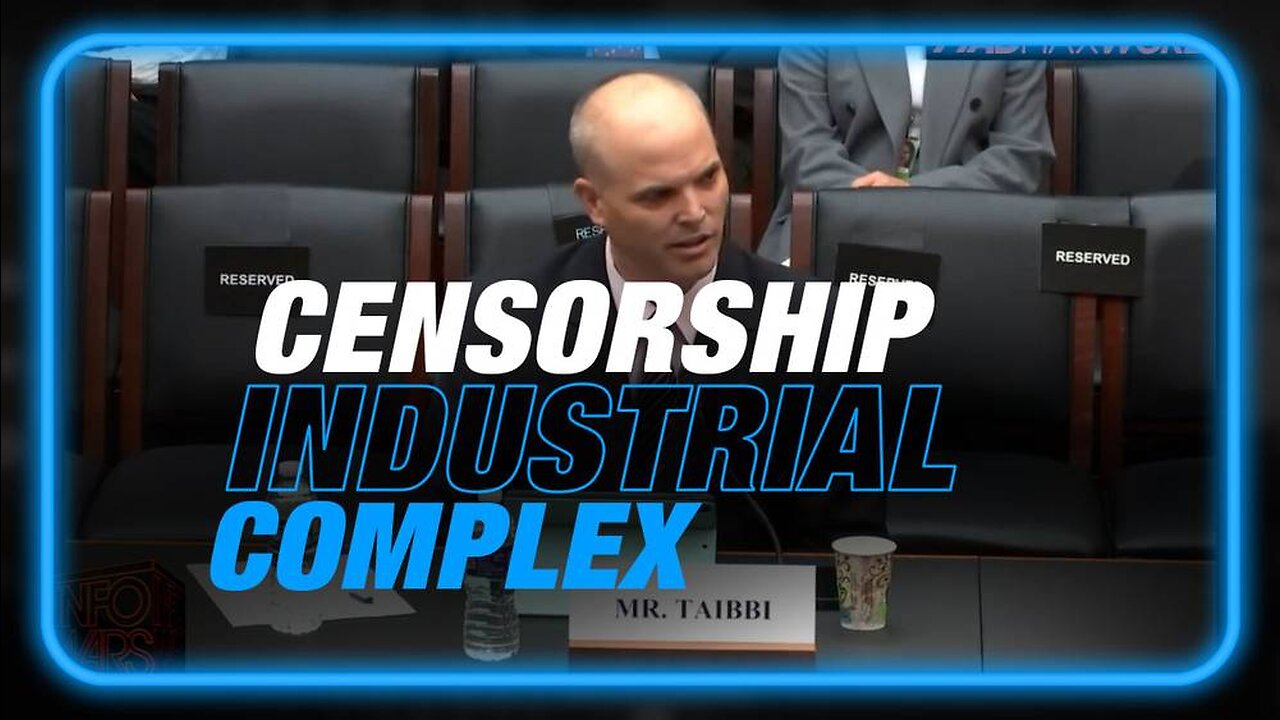 Matt Taibbi Exposes Total Surveillance Censorship Grid in Congress