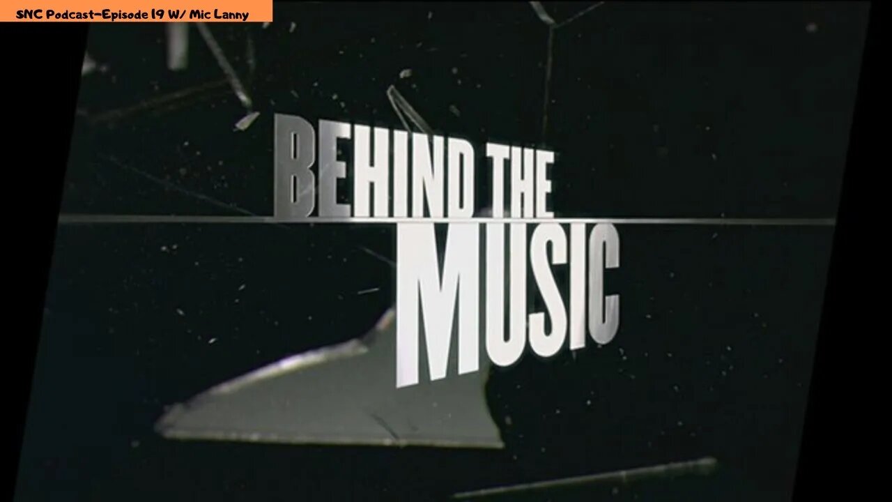 Behind the Music-SNC Podcast-Episode 19 W/ Mic Lanny