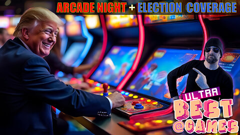 Arcade Games + 2024 Election Night Coverage | ULTRA BEST AT GAMES (Edited Replay)