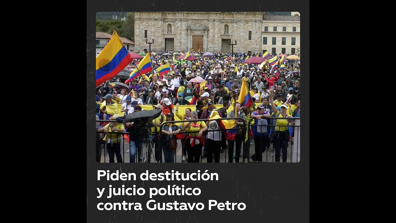 Miles de personas marchan para pedir la destitución de Petro en Colombia