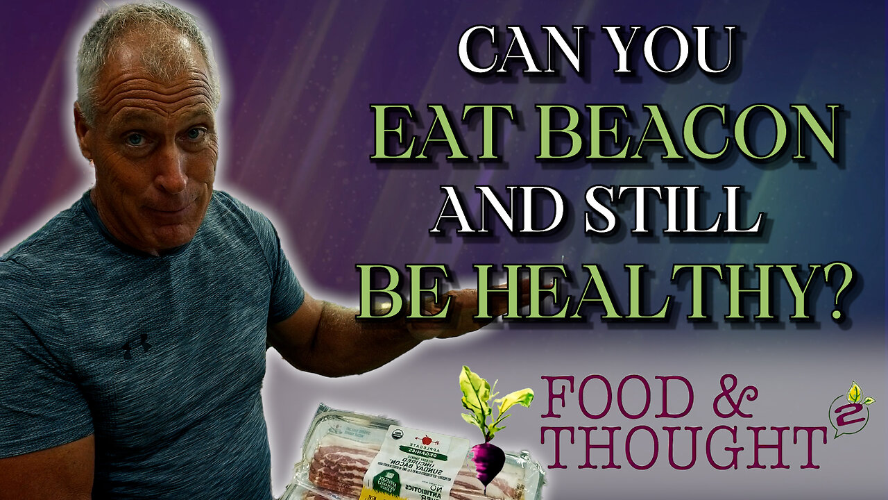 You can still Eat Bacon! πΏπ₯ #FoodandThought2