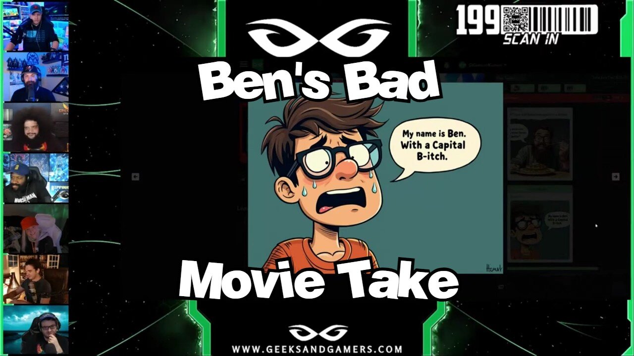 Ben's Bad Movie Takes - G&G Highlights