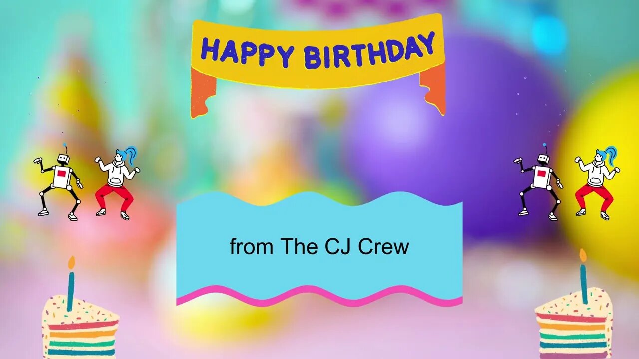 Happy Birthday Song - Happy Birthday to You with The CJ Crew