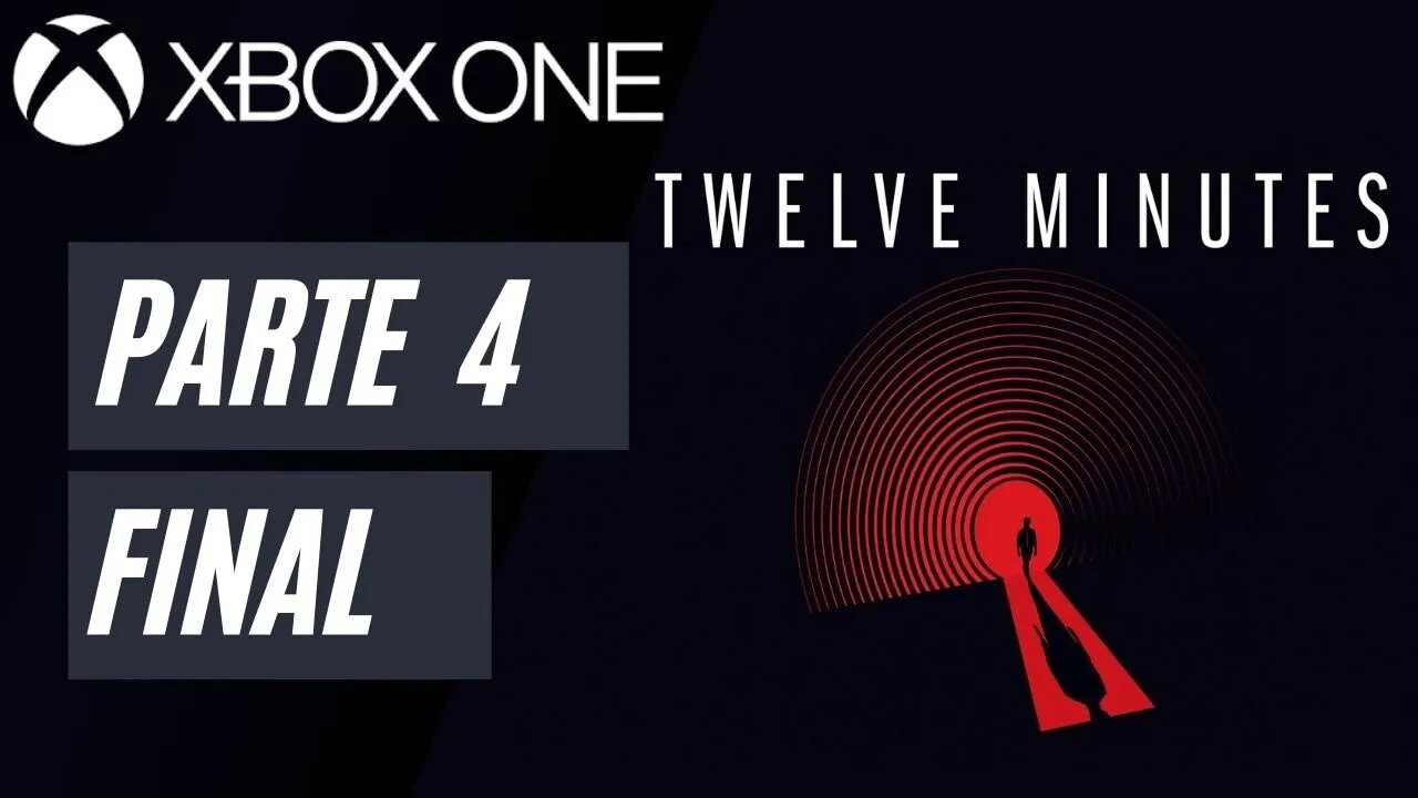 TWELVE MINUTES - PARTE 4 FINAL (XBOX ONE)