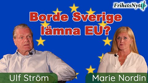 Är EU det bästa alternativet för Sverige? Ulf Ström avslöjar varför ett Swexit är ett måste