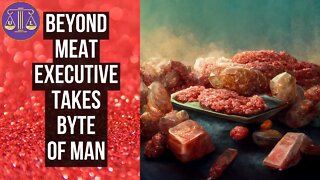 Beyond Meat Exec: "I Still Really Enjoy Meat"