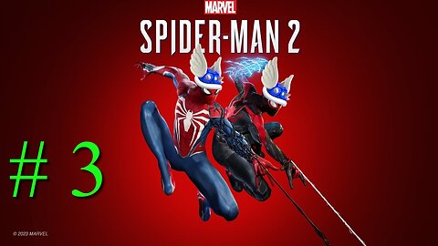 Marvel's Spider-Man 2 # 3 "Let's Clean Up This City, A Bit"
