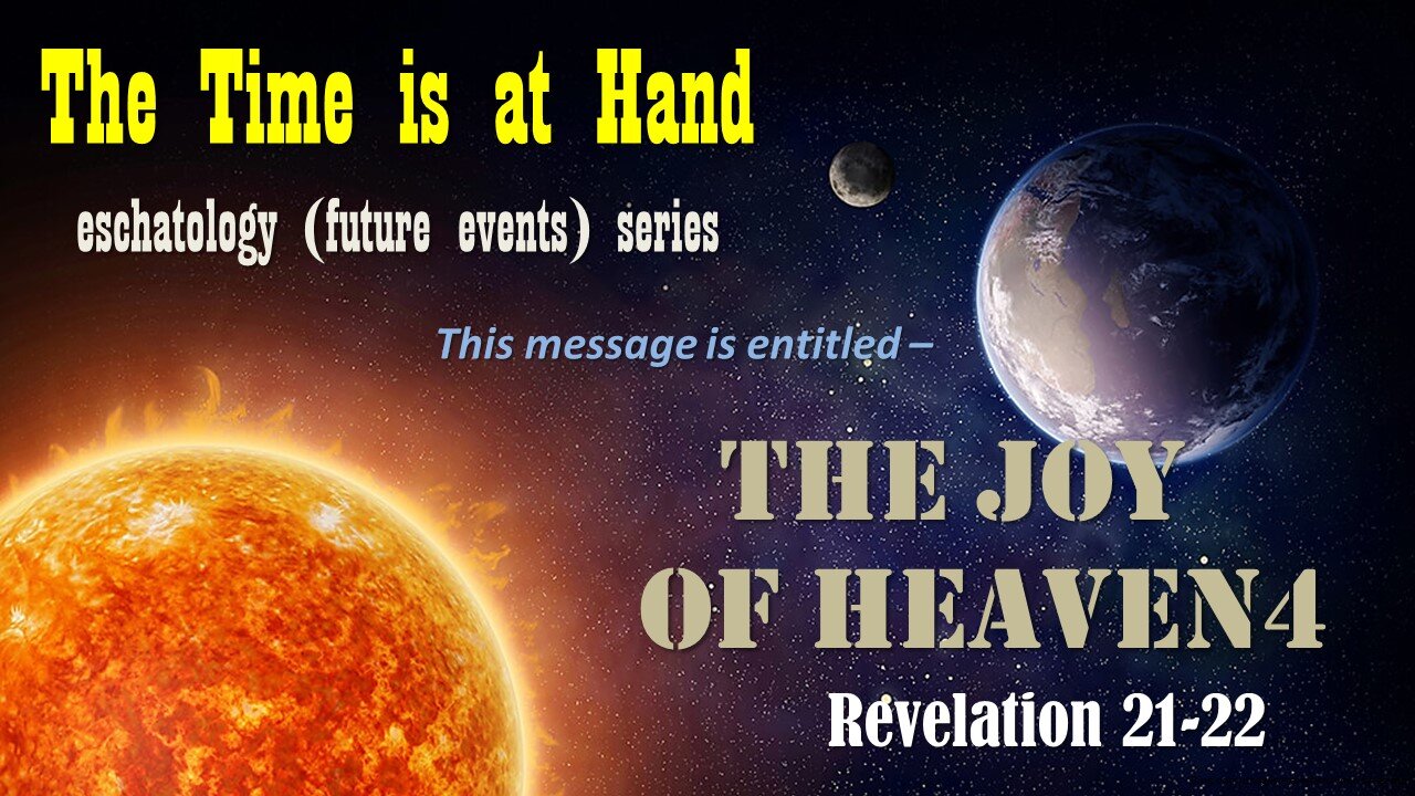 The Joy of Heaven 3, Pastor Dave Hansen, 12-18-2022