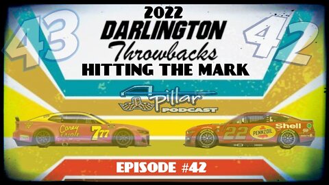 Episode #42 - Top 5 2022 NASCAR Darlington Throwbacks That Hit The Mark